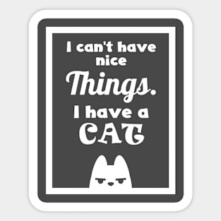 Funny cat quote - english Sticker